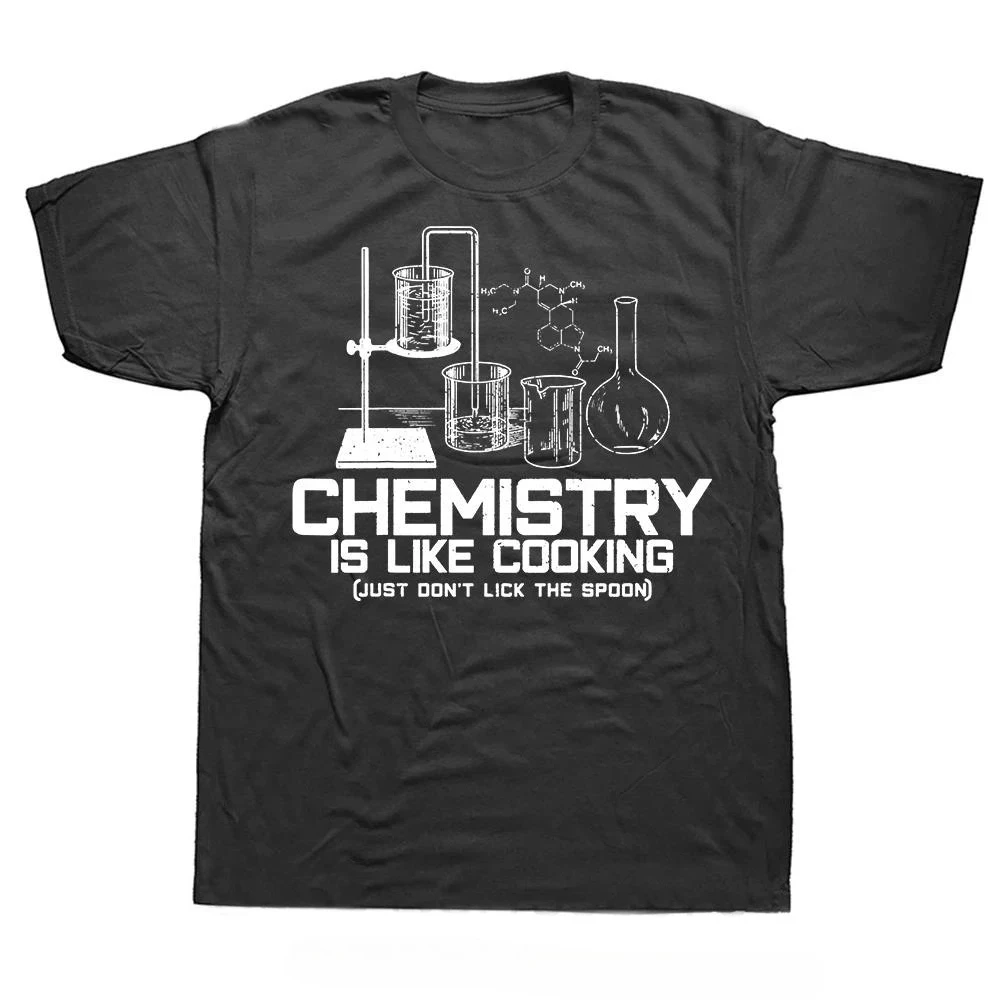 

25 Summer New Chemistry Is Like Cooking Fashion Oversized T-shirt Slogan Men's O-neck Funny Cotton T-shirt Joke Fitness T-shirt