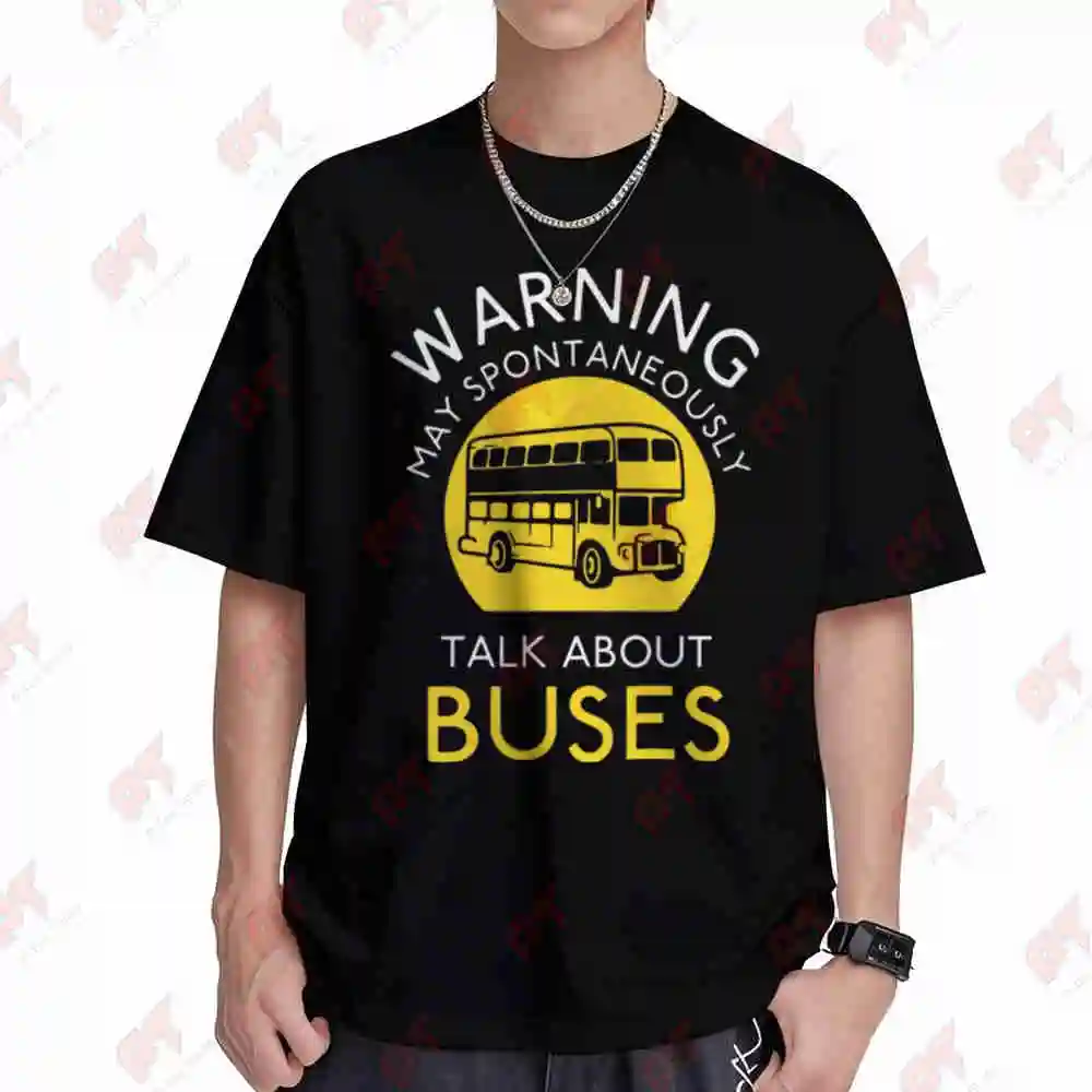 Warning May Be Spontaneously Talk About Buses Funny Bus Short Sleeve Tee 100% Cotton T-Shirt