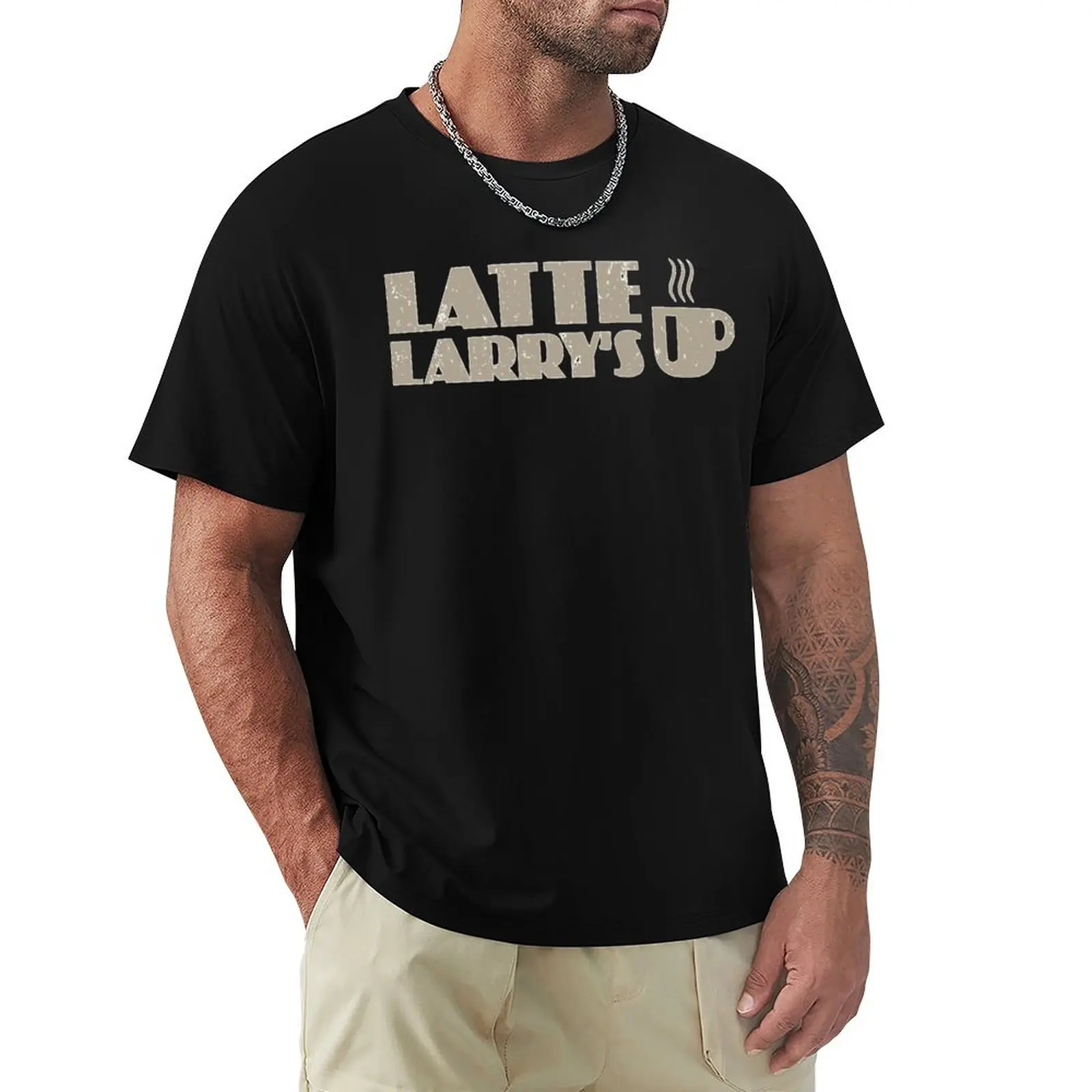 Vintage Curb Your Latte Larry's Classic - Professional T-Shirt Work Outdoor Short Sleeve Tee