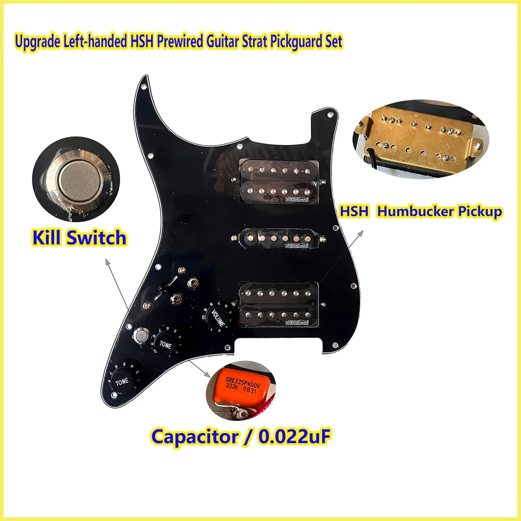 

Left-handed HSH Prewired Guitar ST Pickguard Set with Kill Switch Silent Switch Wilkinson Pickups Coil Splitting Switch