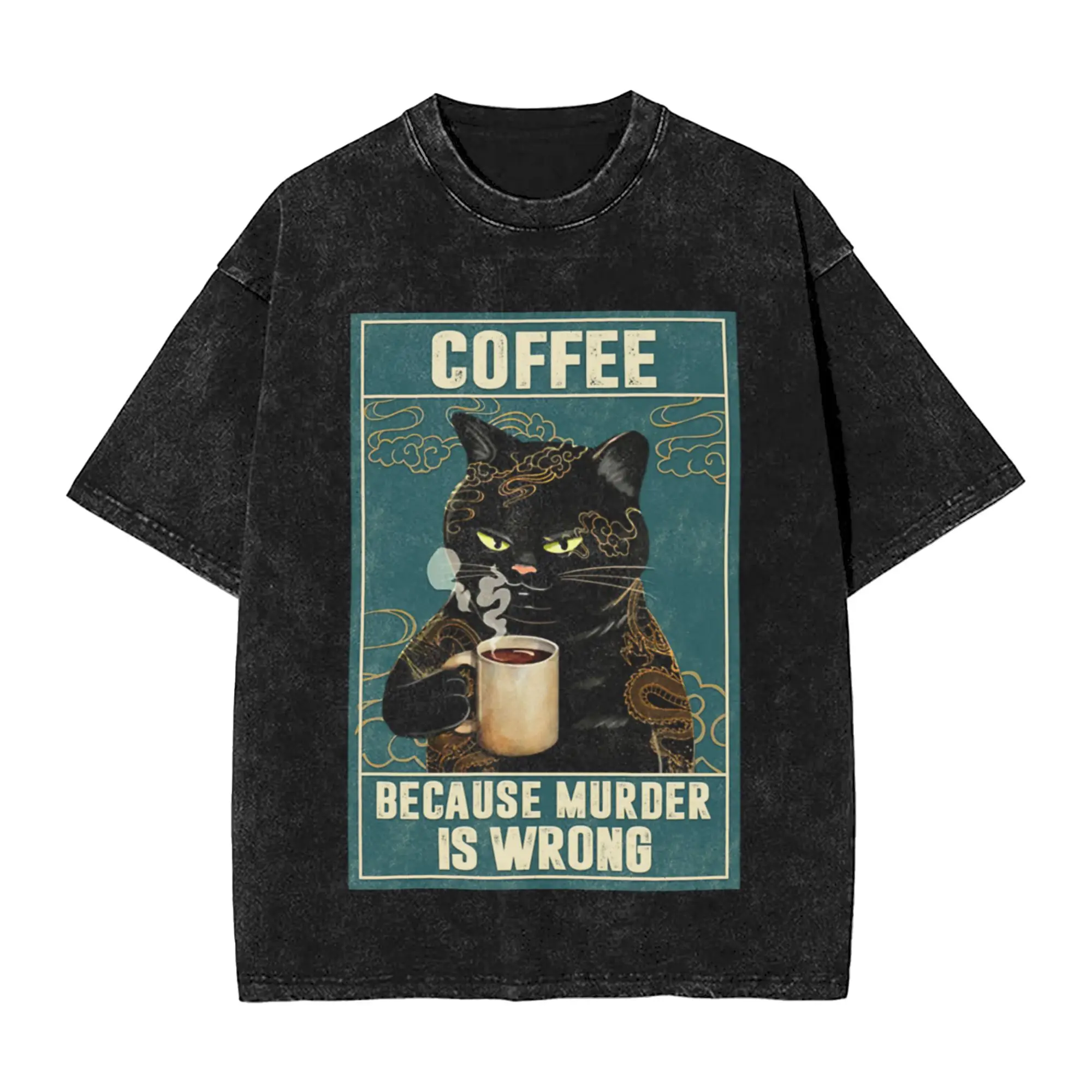 Cat Tattoo Coffee Because Murder Is Wrong Unique Stylish A Washed T Shirt Men's Women's Oversized Cotton Tees Tops