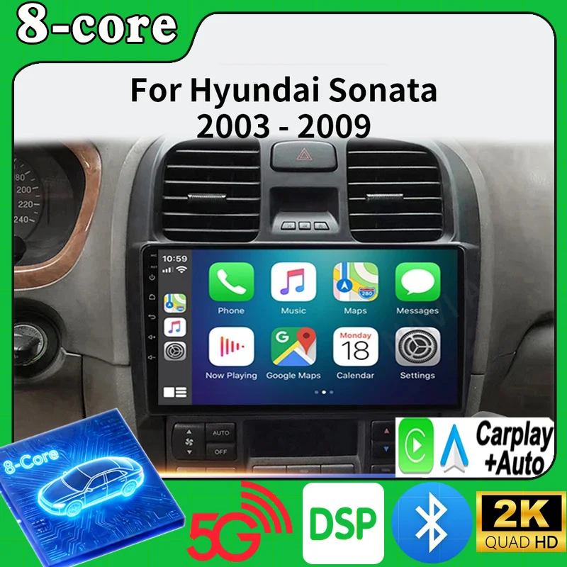 Android 16 5G+WIFI For Hyundai Sonata 2003-2009 Car Radio Multimedia Video Player 2 din dvd Carplay GPS Autoraido BT DSP