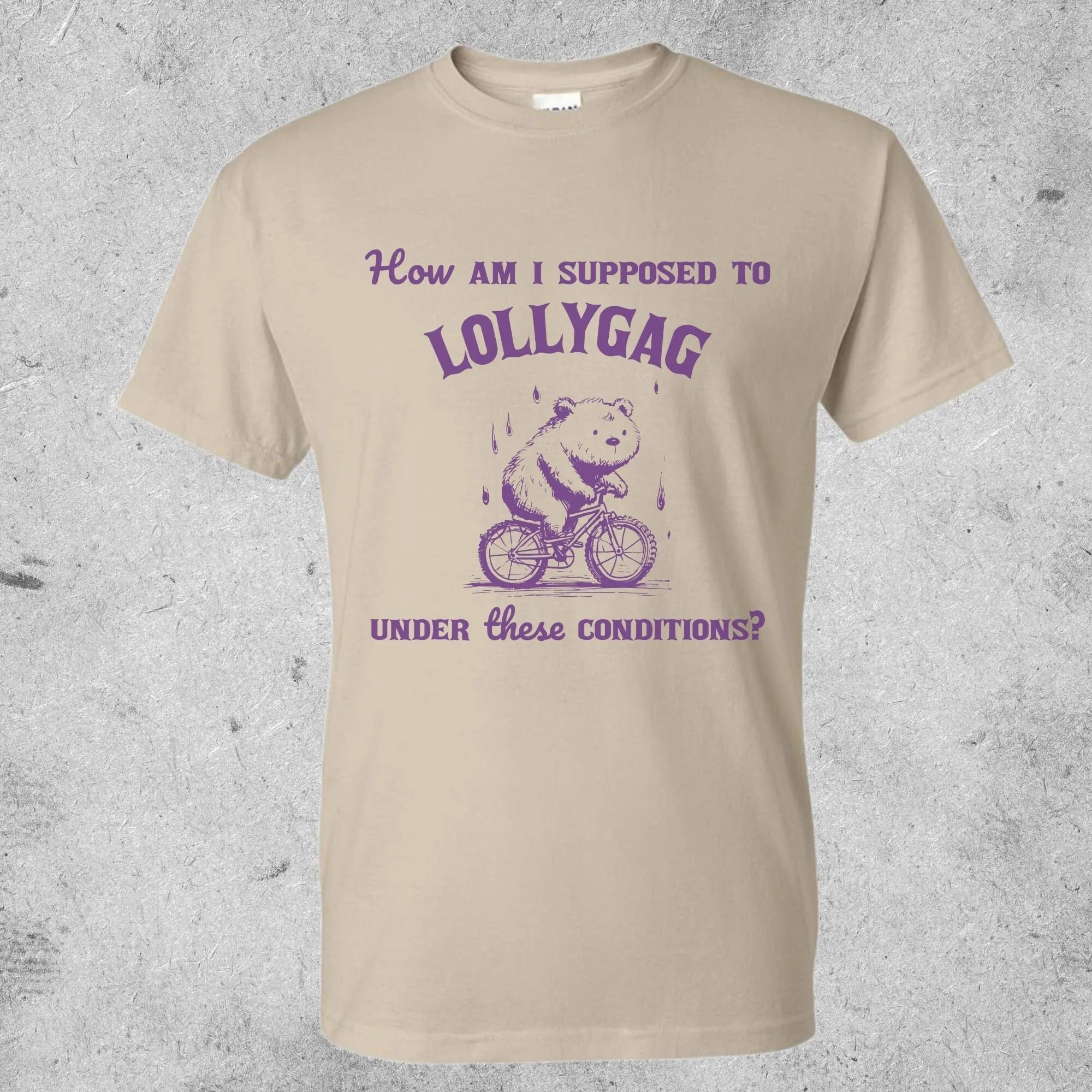 Vintage How Am I Supposed To Lollygag T Shirt Funny Bear Sarcastic Saying Retro 90S Gag Meme Unisex