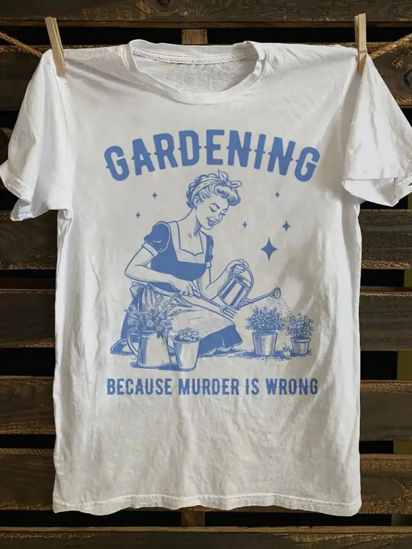 Gardening Because Murder Is Wrong Women's Tee - Funny Retro Graphic, Casual Gardener Top