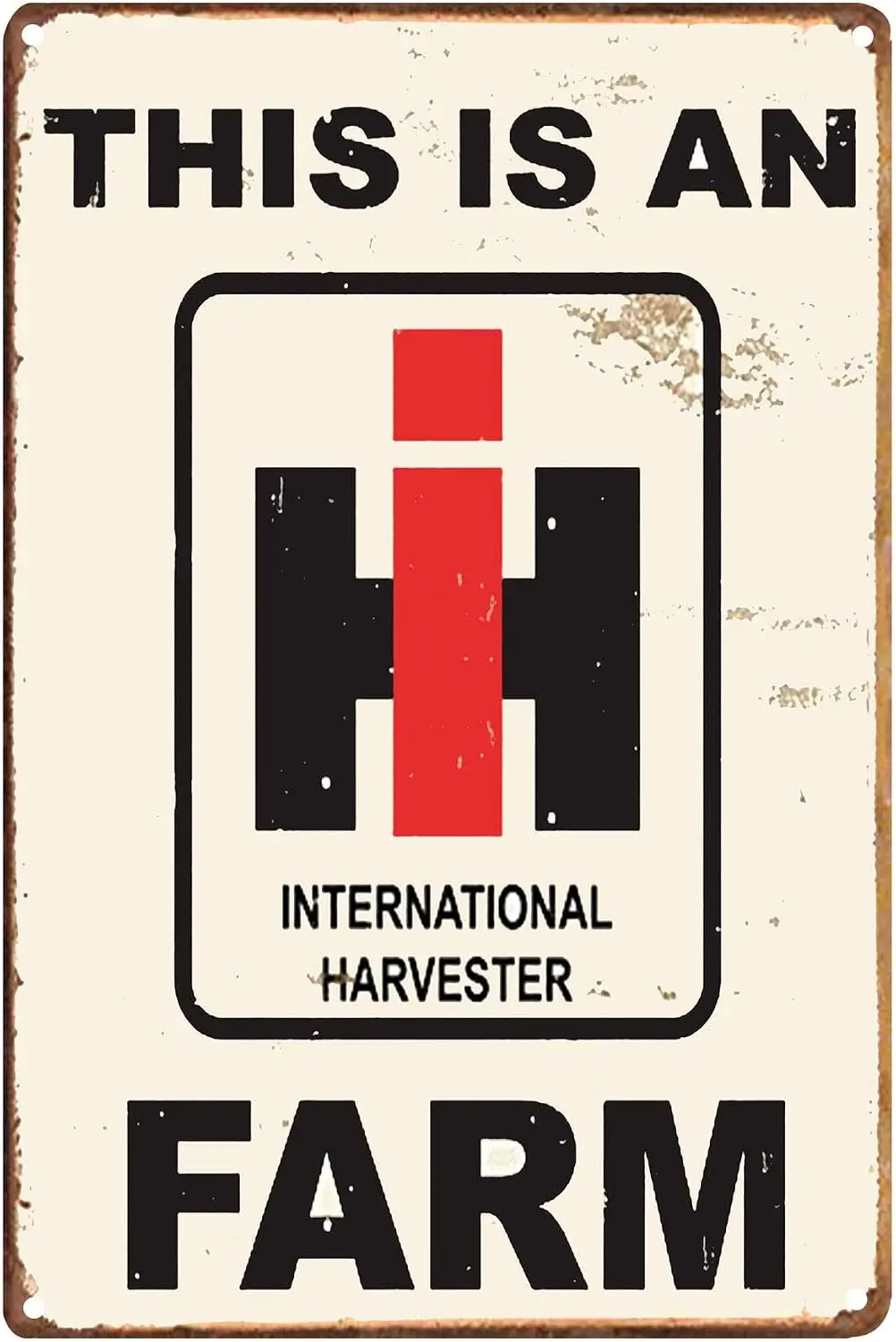 This is an International Harvester Farm Retro Vintage Metal Tin Signs Farm Decorative Country Home Decor Signs --Tin Sign