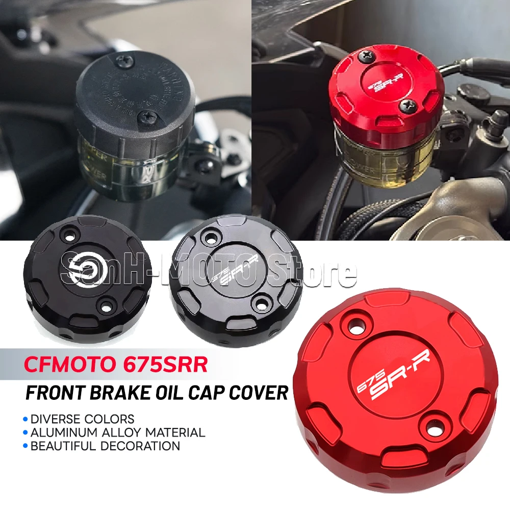 

For CFMOTO 675SRR 675SS 675 SRR SS Motorcycle Front Brake Oil Pot Cover Oil Cup Cover Pump Cover Aluminum Alloy Fitting