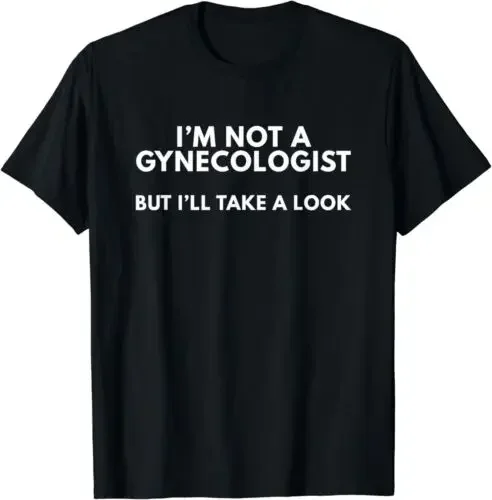 Yo y apos, no soy ginecólogo, pero tengo un mirará en las ideas de regalos. La camiseta de hombre es de algodón puro transpirable S-5XL.