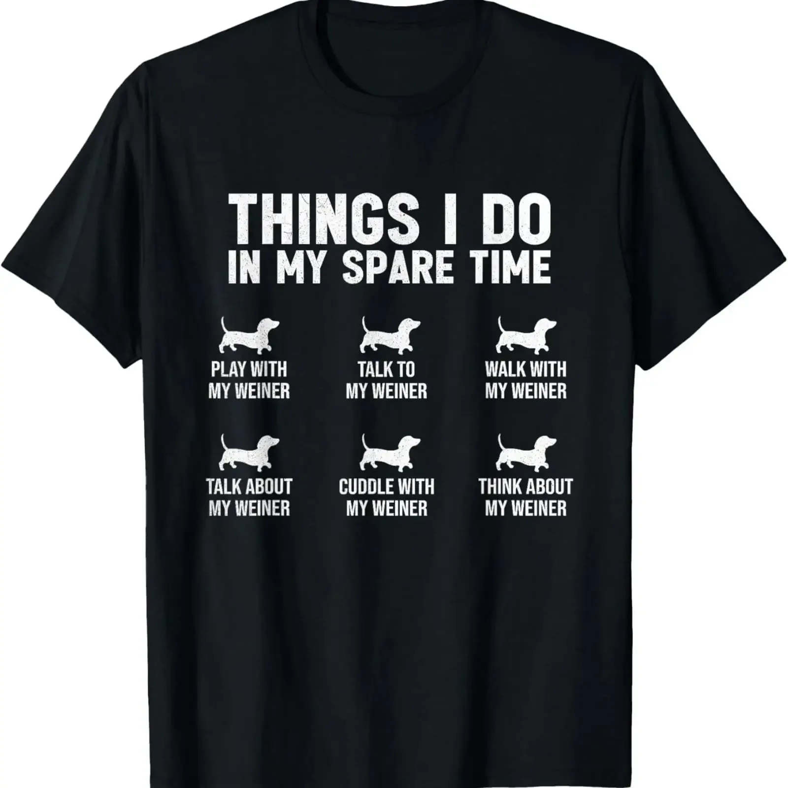 Things I Do In My Spare Time Dachshund Wiener Dog Funny T Shirt vintage Washed Comfortable Casual Stylish Unisex Soft fashion
