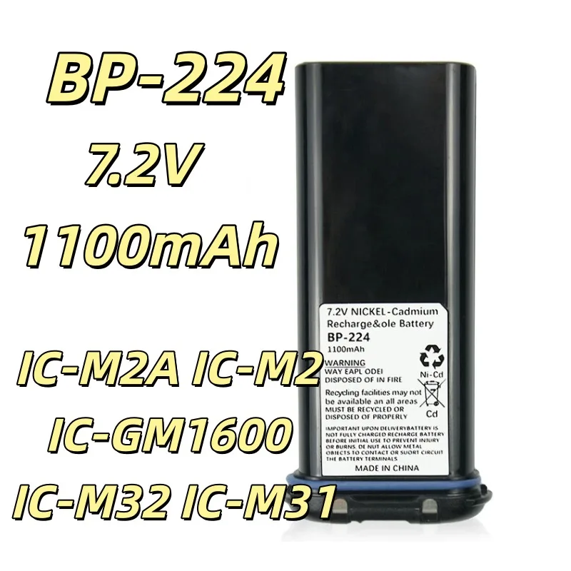 Replacement battery BP-224 7.2V 1100mAh for IC-M2A IC-M2 IC-GM1600 IC-M32 IC-M31 Lithium Battery for Walkie-Talkie