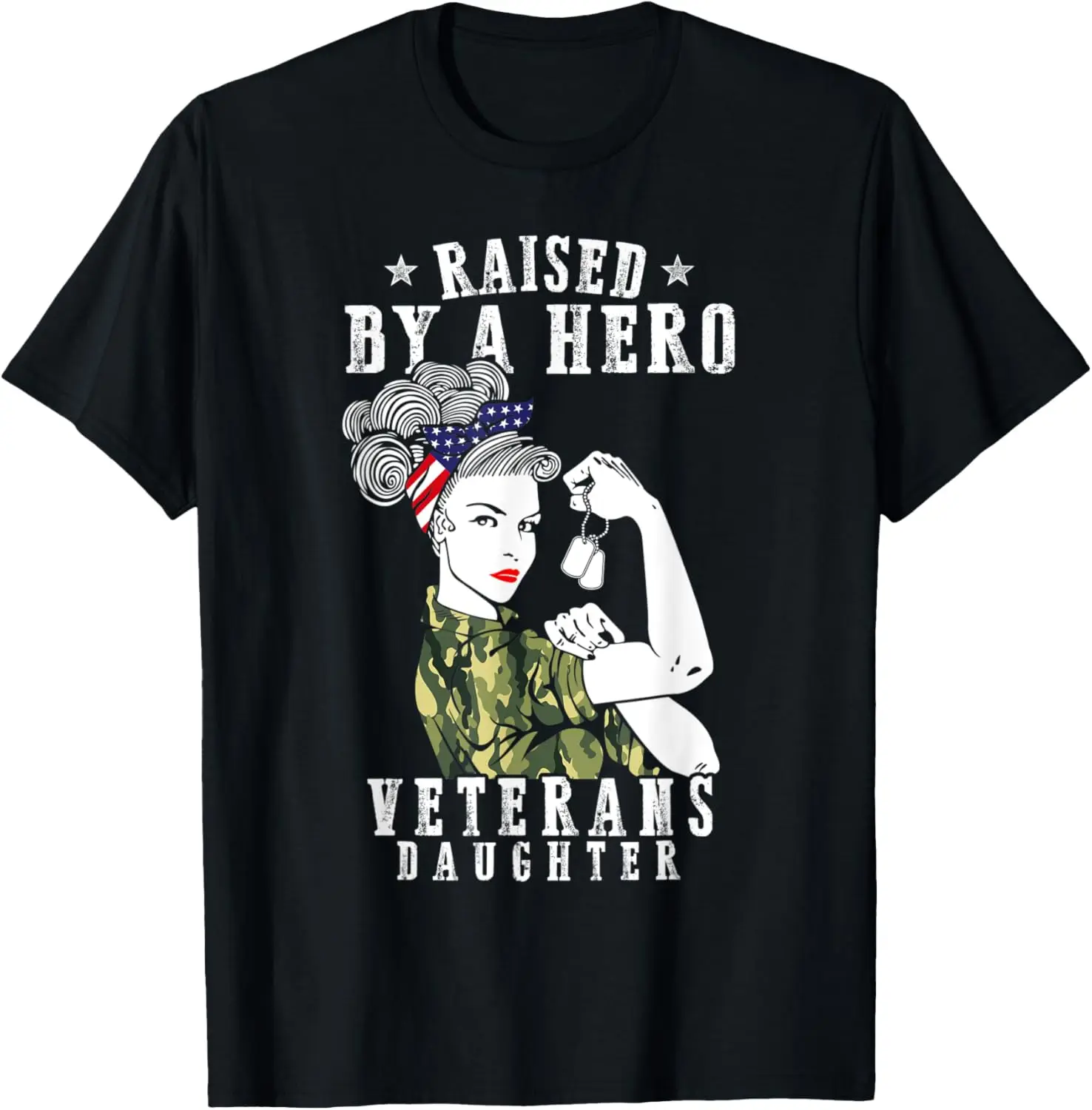 

Veteran's Day Raised By A Hero Daughter Proud Military Child T-Shirt