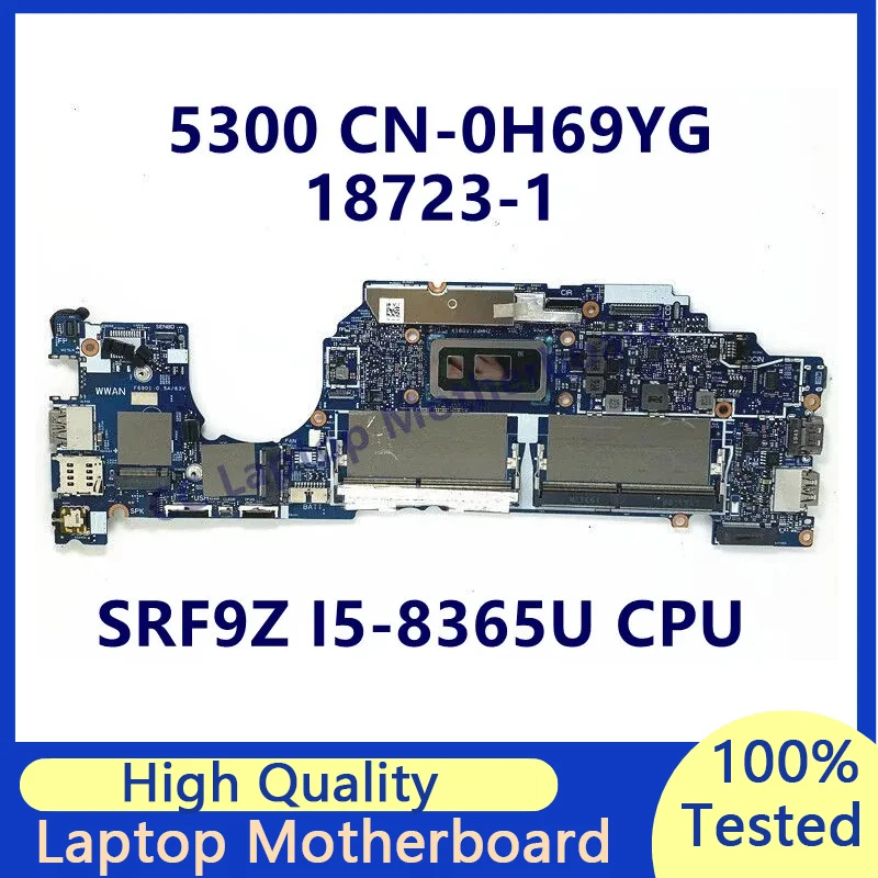 

CN-0H69YG 0H69YG H69YG Mainboard For DELL 5300 Laptop Motherboard With SRF9Z I5-8365U CPU 18723-1 100% Fully Tested Working Well