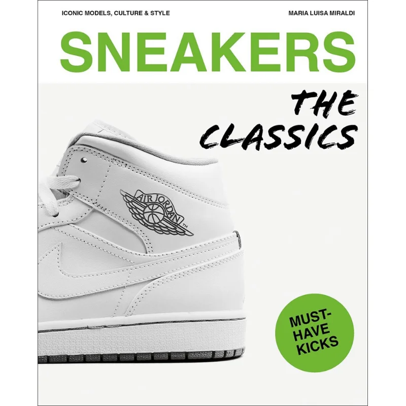Sneakers The Classics Maria Luisa Miraldi Acc Art Books 9781788842716 Book