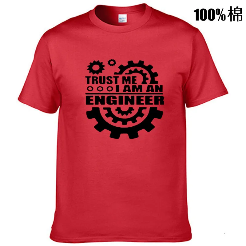 100% cotton TRUST ME I AM AN engineer printed men T shirt casual men\'s T-shirt o-neck knitted tops tee shirts