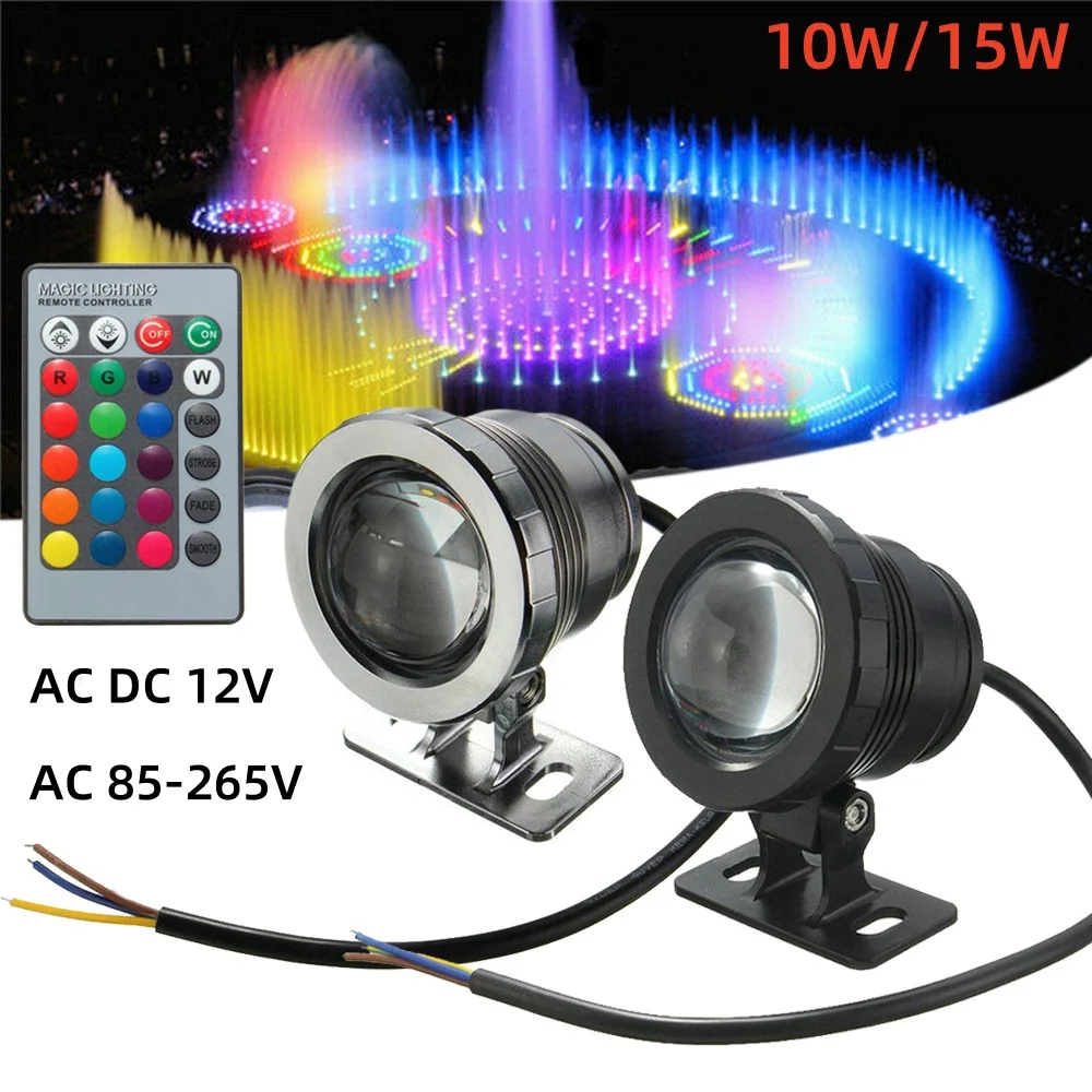 

10W 15W Underwater Light RGB LED Flood Lights Fountain Pool Pond Aquarium Spotlight Bulb Garden Lamp AC DC12V 85-265V +Remote