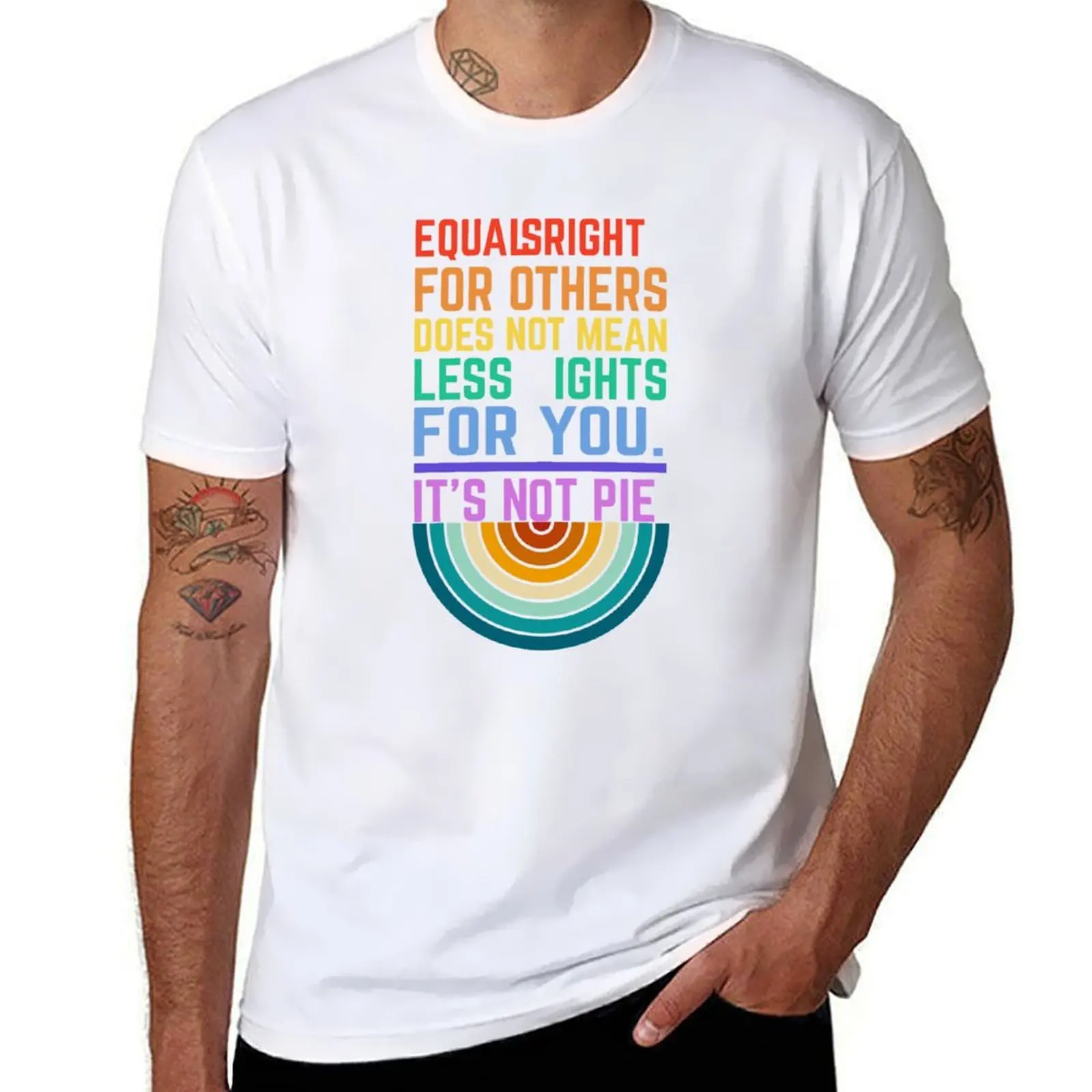 

equal rights for others does not mean less rights for you its not pie T-shirt sports fans for a boy t shirts men cotton