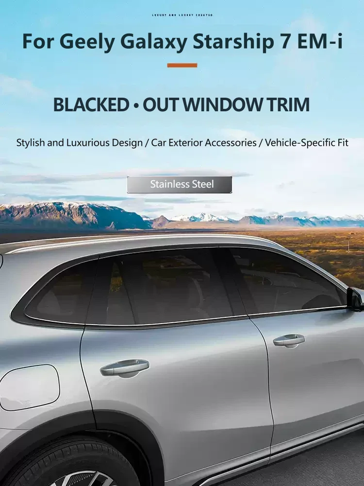 For Geely Galaxy Starship 7 EM-i Geely EX5 EM-i 2026 Car Window Trim Blackened Decorative Bright Strips Automobile Modification