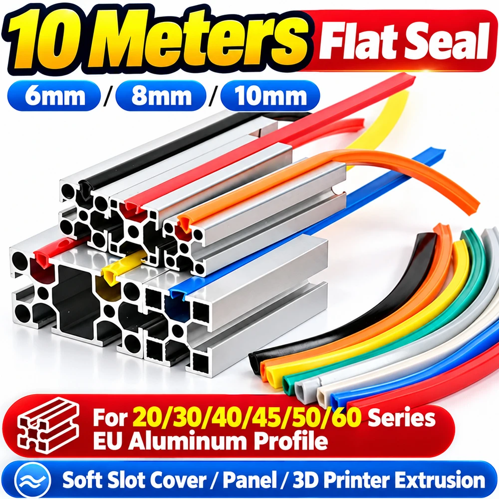 10 Meters 6mm/8mm/10mm Flat Seal for 20/30/40/45/50/60 series EU Aluminum Profile Soft Slot Cover/Panel 3D printer Extrusion