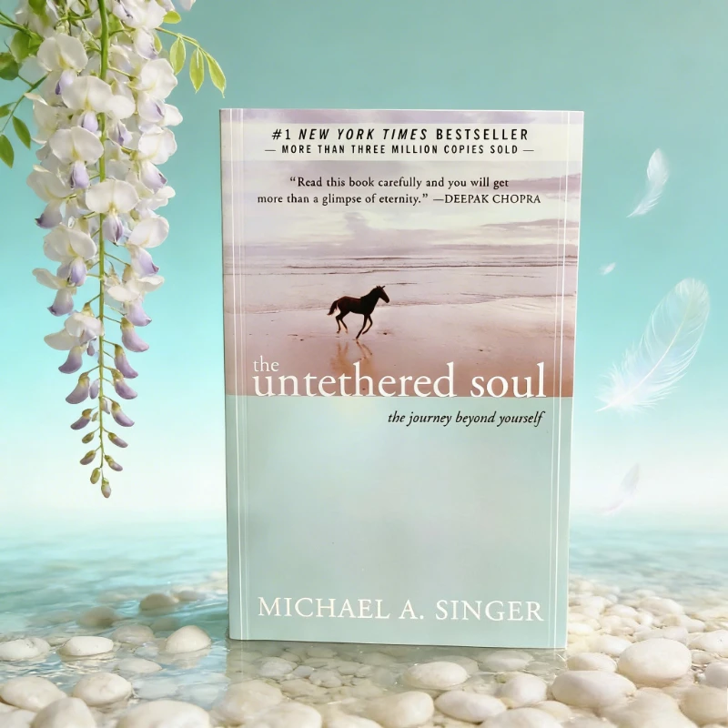 The English book of the unrestrained soul: Michael Singer's work, embarking on a journey of spiritual growth beyond oneself
