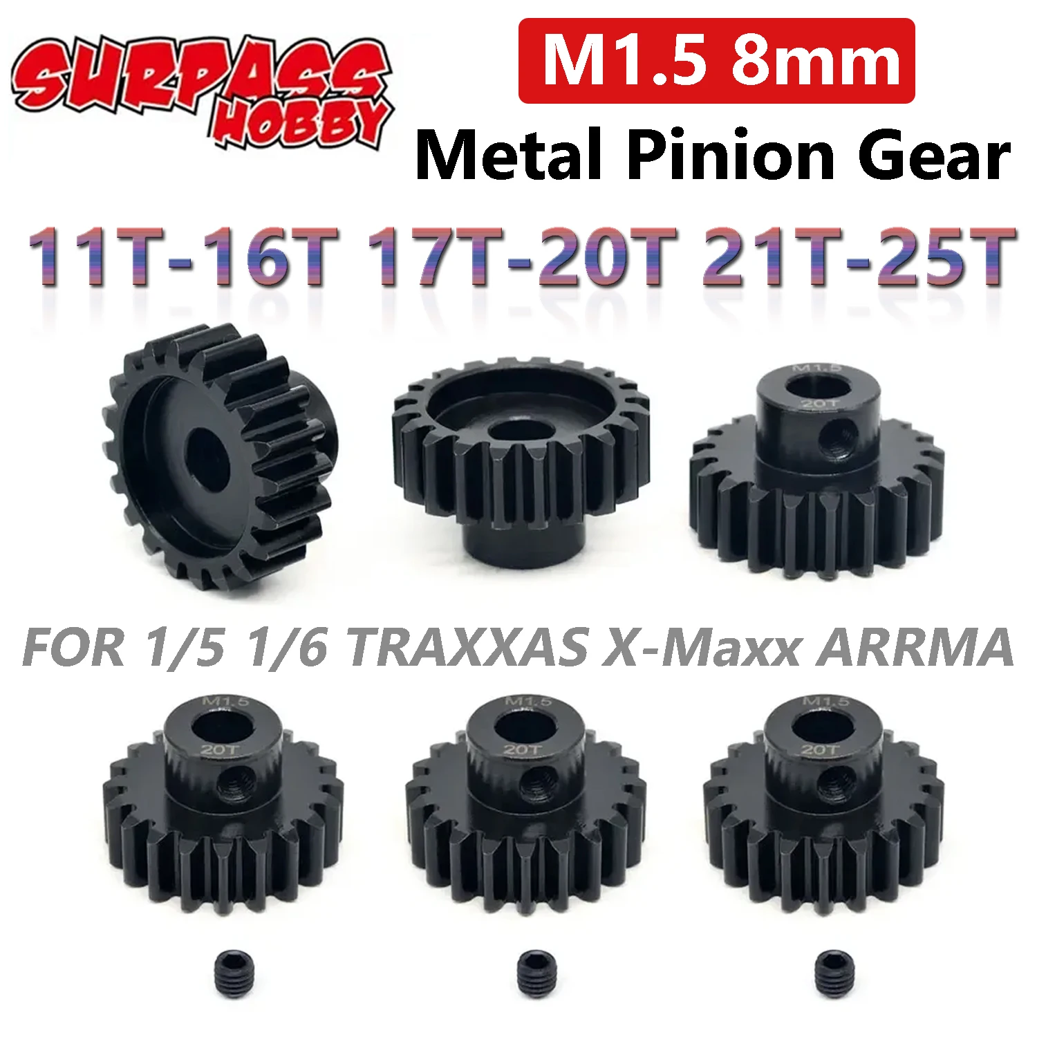 

SURPASS HOBBY M1.5 8mm RC Motor Metal Pinion Gear 11T-16T 17T-20T 21T-25T Gear for 1/5 1/6 TRAXXAS X-Maxx ARRMA 4WD RC Model Car