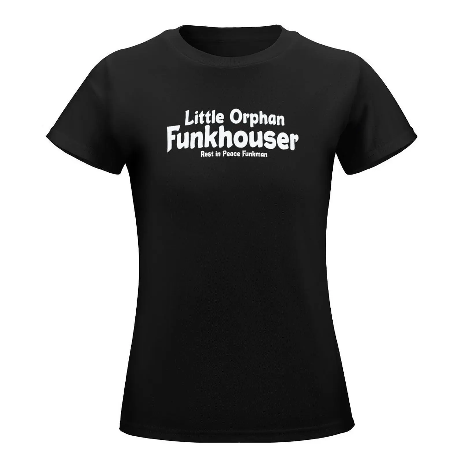 Little Orphan Funkhouser (White Font) T-Shirt tops shirts graphic tees t-shirt dress for Women graphic