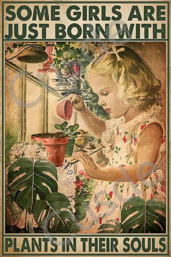 Cusde Some Girls are Just Born with Plants in Their Souls Metal Tin Sign Retro Wall Art Home Bar Kitchen Farmhouse Backyard Sign