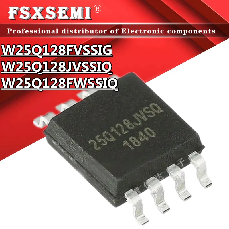 5pcs W25Q128 W25Q128FVSSIG W25Q128JVSSIQ W25Q128FWSSIQ W25Q128FVSIG  W25Q128JVSIQ  W25Q128FWSQ SOP8 Chips