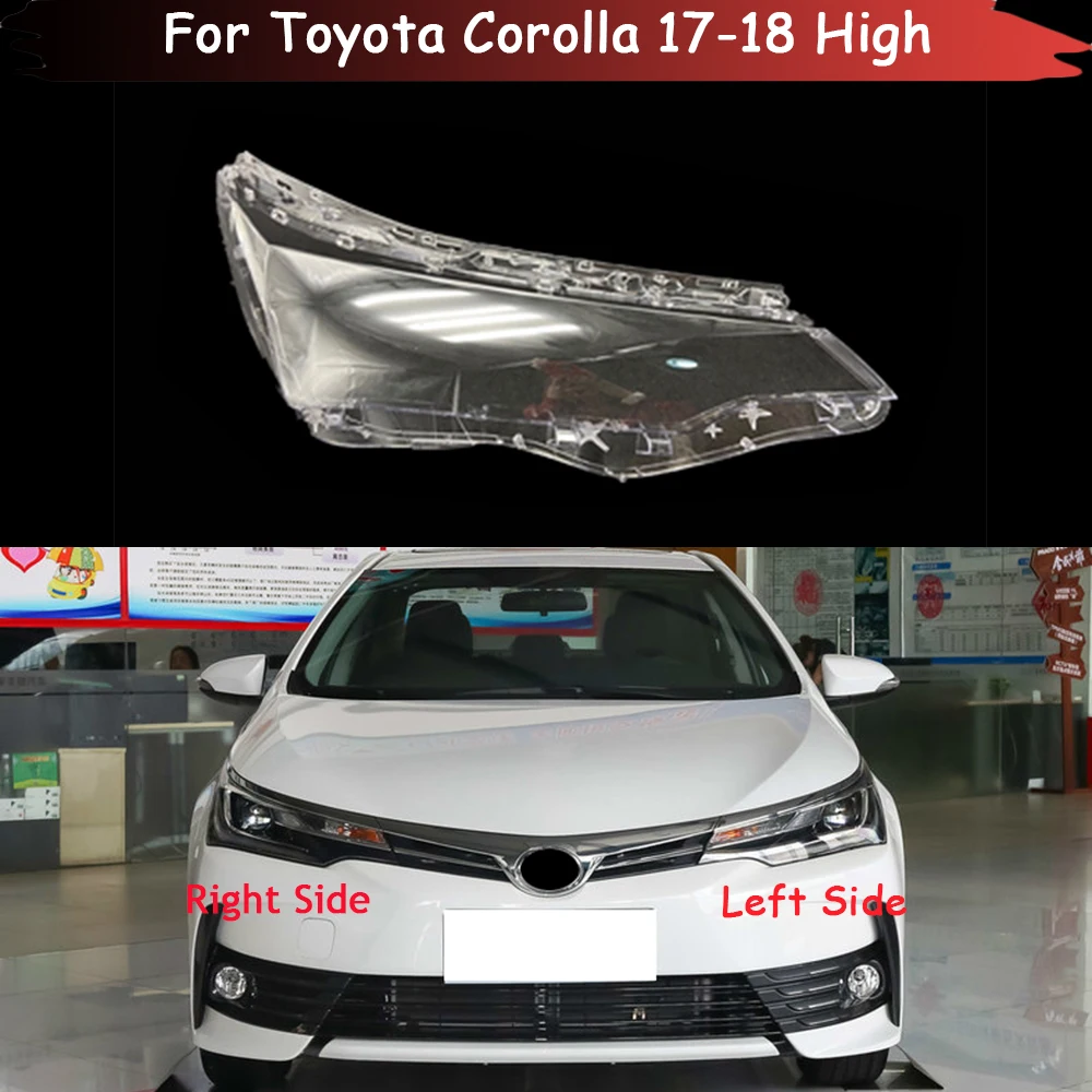 

For Toyota Corolla 2017 2018 Headlight Cover Transparent Headlamp Lamp Shell Lens Replace Original Lampshade Plexiglass