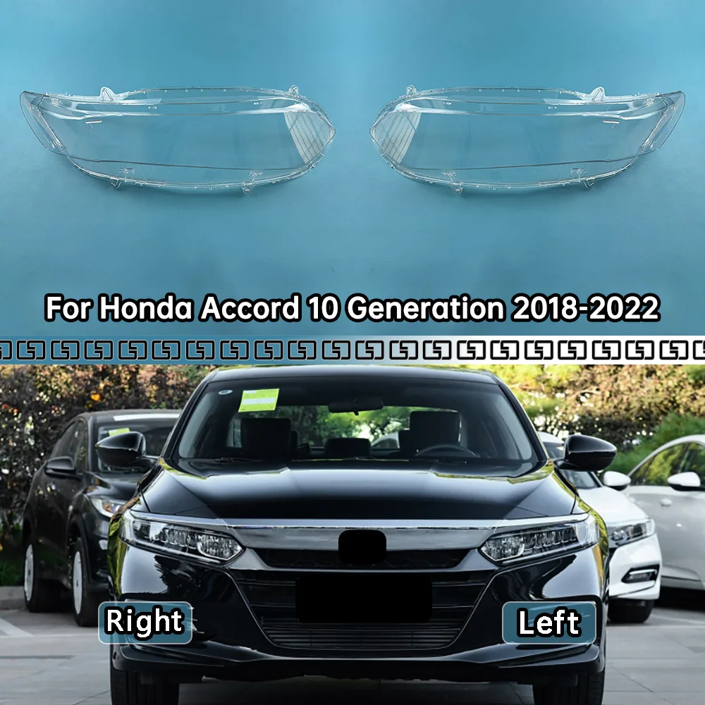 

For Honda Accord 10 Generation 2018-2022 Car Headlamp Lens Light Cover Headlights Lens Glass Lampshade Shell Car Accessories