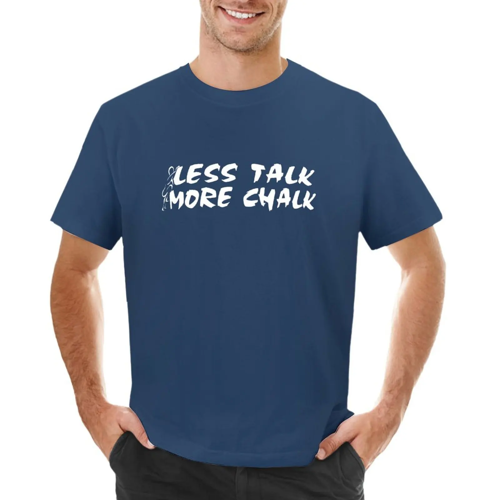 

Rock Climbing Less Talk More Chalk T-shirt summer clothes customs design your own mens graphic t-shirts anime