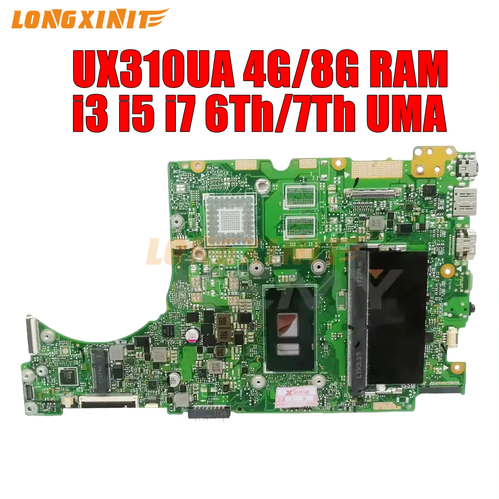 

UX310UA Laptop Motherboard For ASUS UX310UV, U3000U, UX410UV, RX310U, RX410U, UX410UQK,UX310U, UX410UA, I3, I5, I7.4GB/8GB RAM.