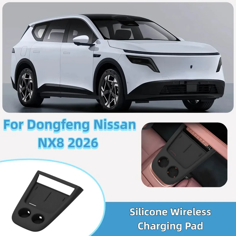 Custom Fit Silicone Wireless Charging Pad & Cup Holder Liner for 2026 Nissan NX8 Anti-Slip Dust-Proof Console Mat All-in-One