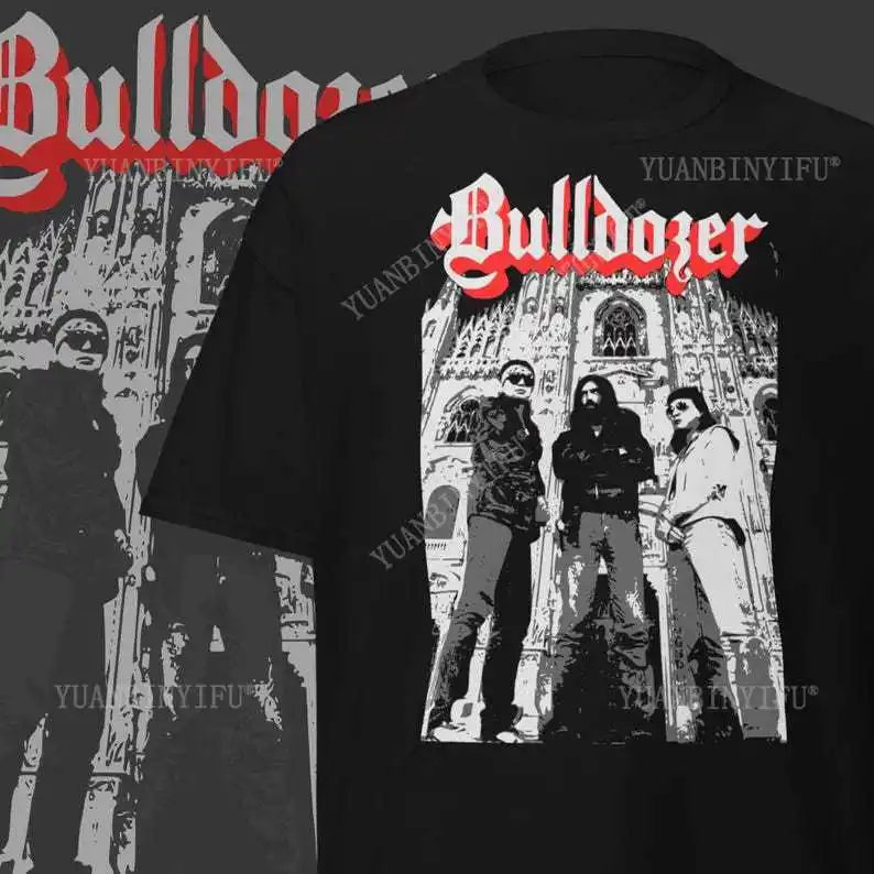 Bulldozer Band T-Shirt Fashion Gothic Death Thrashing Melodic New Metal Band Cotton Short Sleeve Gift Mens Clothing Graphic tees