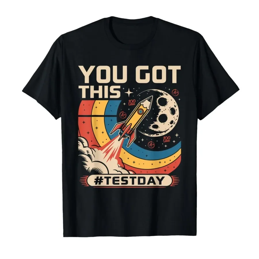 Test Day You Got This Astronaut Space Funny Teacher Student T-shirt For Men Women 100% Cotton T Shirts Short Sleeve Tops 0420-2