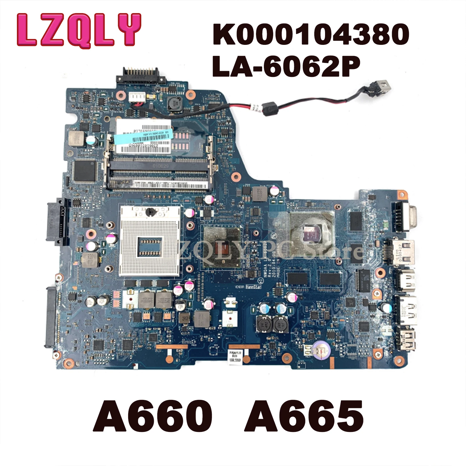 

LZQLY For Toshiba A660 A665 LA-6062P K000104380 HM55 Laptop Motherboard Free CPU Main Board Full Test