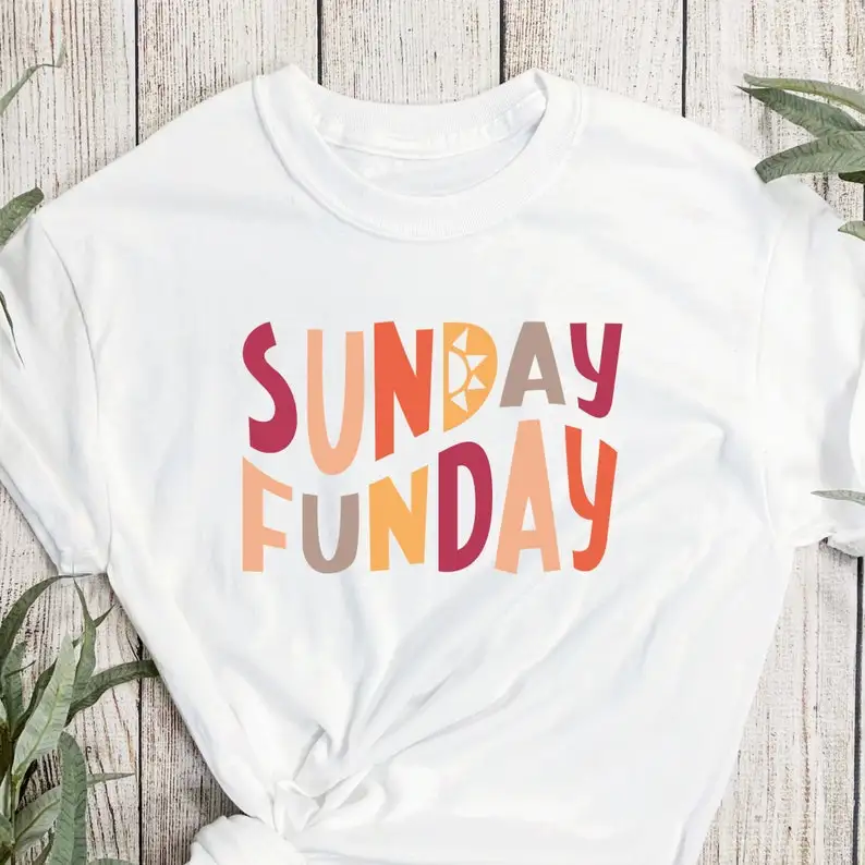 Sunday Funday Shirt Inspirational Positive Gift For Her Kindness 100% cotton Cotton O Neck T-shirt Casual Short Sleeve Top Tees