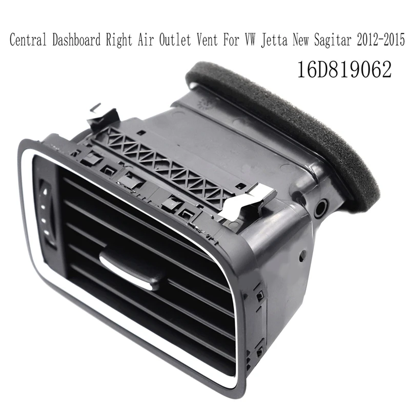 

16D819062 Car Central Dashboard Right Air Outlet Vent For VW Jetta New Sagitar 2012-2015