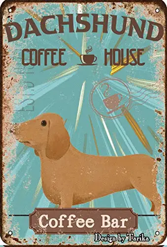 Dachshund Dog Pet Coffee Bar Dog Coffee House Vintage Plaque Poster Tin Sign Wall Decor Hanging Metal Decoration 12 X 8