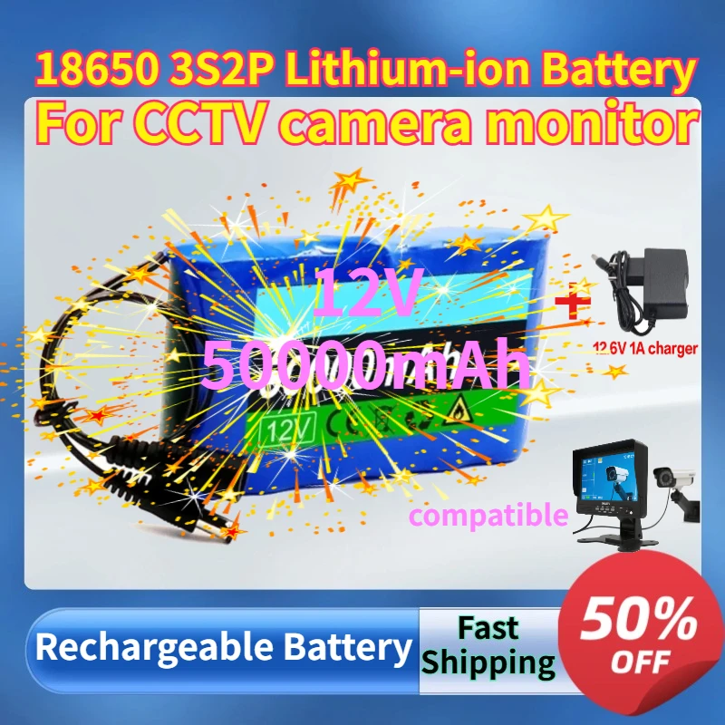 

12V 50000mAh High Capacity 18650 3S2P Lithium-ion Battery for CCTV Camera Monitor Rechargeable Battery +12.6V 1A EU Charger