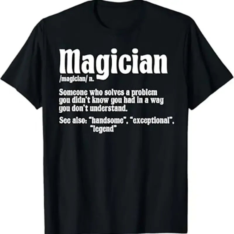 Magician Definition T Shirt Funny Job Description Tee Black S TO 5XL