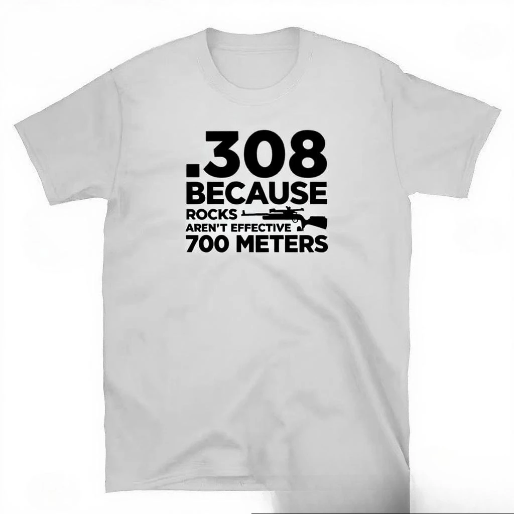 Funny Gun Owner Pro Second Amendment Rights 308 Because Rocks T-shirt Aesthetic Tee Shirts Chic Simple Trendy Tshirts T Shirt