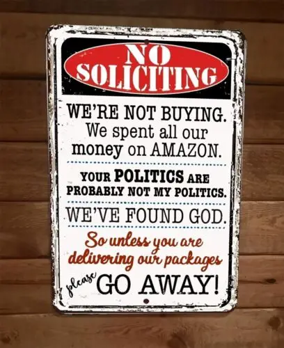 No Soliciting Were Not Buying Weve Found God Go Away 8x12 Metal Wall Sign