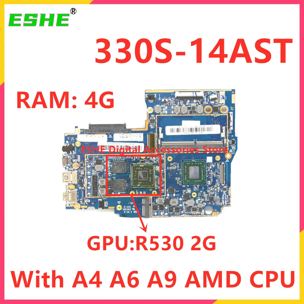 For Lenovo ideapad 330S-14AST Laptop Motherboard With A4 A6 A9 CPU R530 2GB GPU 4GB RAM 5B20R32743 5B20R32746 5B20R20786