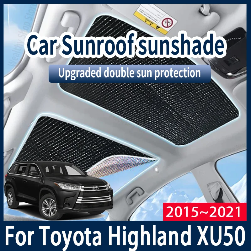 

For Toyota Highland XU50 2015~2021 2020 Car Sun Shades Cover Auto Sunroof Sunshade Protector Anti-UV Heat Isolate Accessories