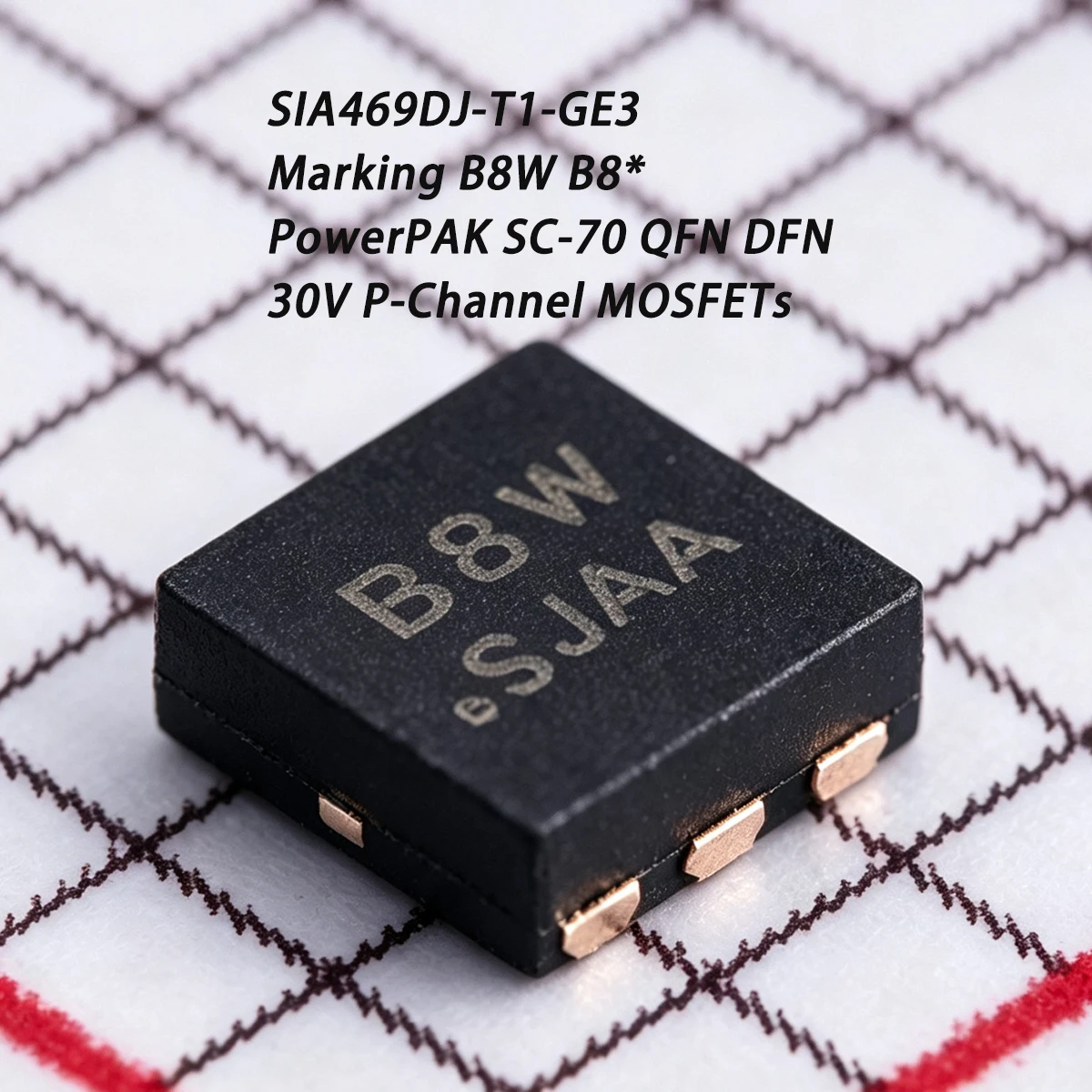 10PCS SIA469DJ-T1-GE3 Marking B8W B8* PowerPAK SC-70 QFN DFN 30V 12A 10W P-channel NEW Original Field-Effect Transistor MOSFETs