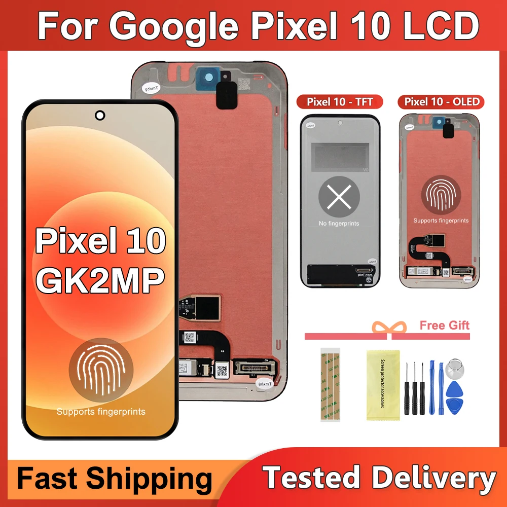 For Google Pixel 10 OLED/TFT LCD Display Screen Touch Digitizer Assembly Replacement for GK2MP GLBW0 GL066 Display