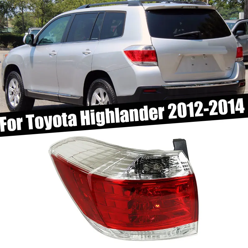 Car Tail Light For TOYOTA Highlander 2012 2013 2014 Rear Reverse Brake Light Fog Lamp Signal Lamp Taillight Housing Without Bulb
