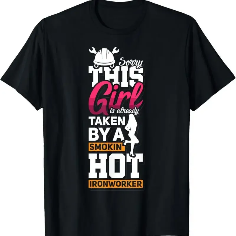 This Girl Is Already Taken By A Ironworker Girlfriend Wife T Shirt