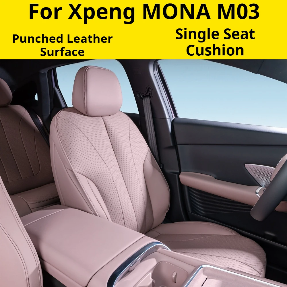 For Xpeng MONA M03,Single Car Seat Cushion,Punched Leather,Breathable,All Season Universal,Car Interior Accessories