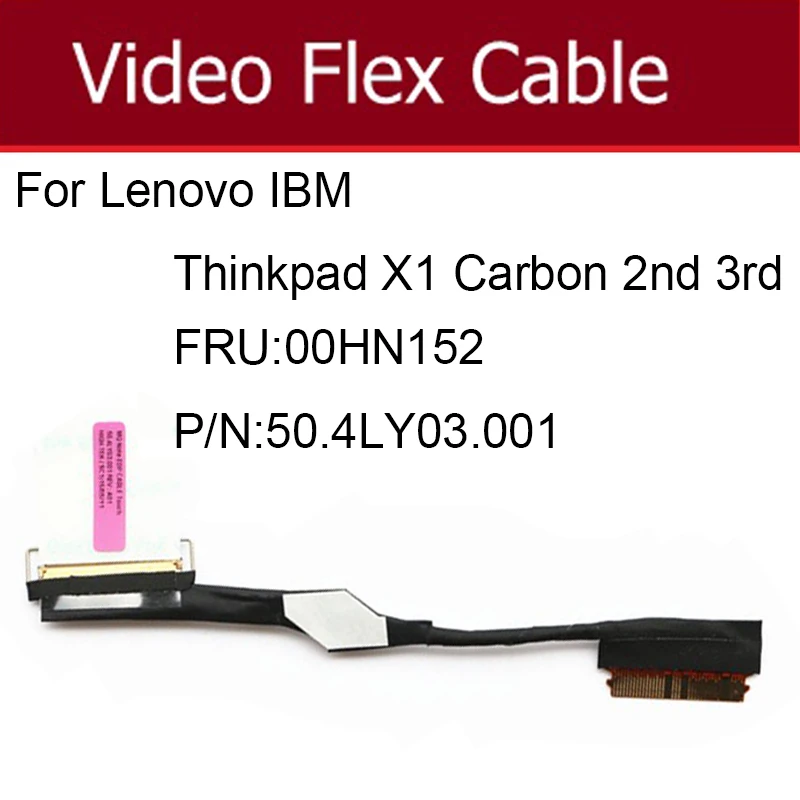 

Video Screen Flex Cable For Lenovo IBM Thinkpad X1 Carbon 2nd 3rd 00HN152 50.4LY03.001 Touch 40pin LCD LED LVDS Display Ribbon