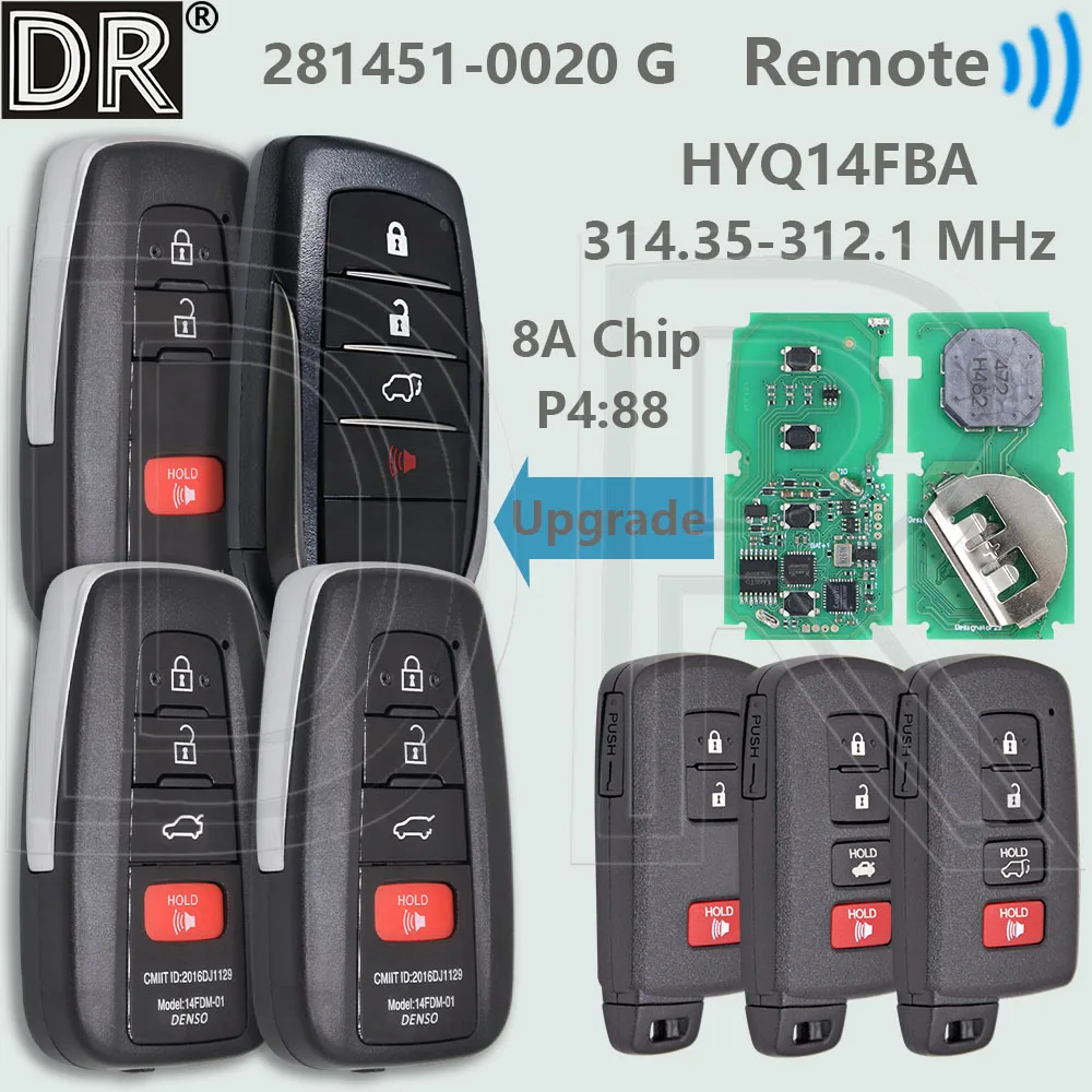 

DR HYQ14FBA 314,35-312,1 МГц 8A чип-плата: 281451-0020 G бесконтактный автомобильный дистанционный ключ для Toyota Corolla Camry Avalon RAV4 2011-2020